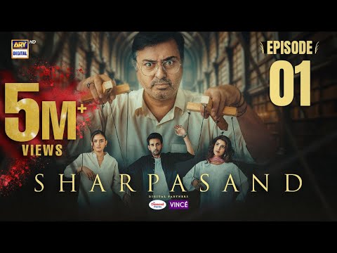 SharPasand Episode 1 | 8 October 2025 | ENG SUB | ARY Digital Drama
