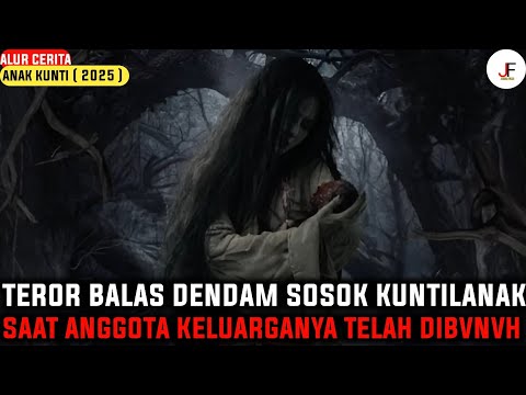 TEROR KUNTILANAK YANG MENUNTUT KEADILAN DI KAWASAN PESANTREN‼️| Alur Cerita Anak Kunti ( 2025 )