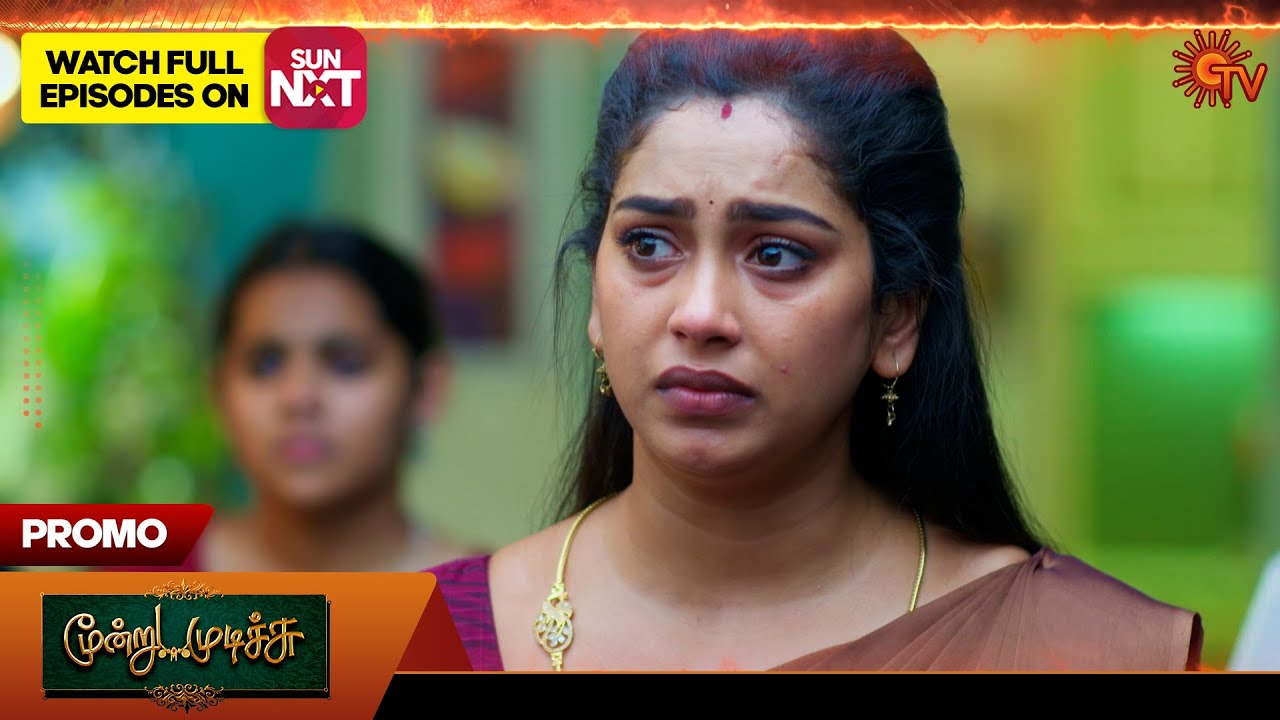 Next Week's Exciting Promo for Moondru Mudichu on Sun TV | Nov 3, 2025