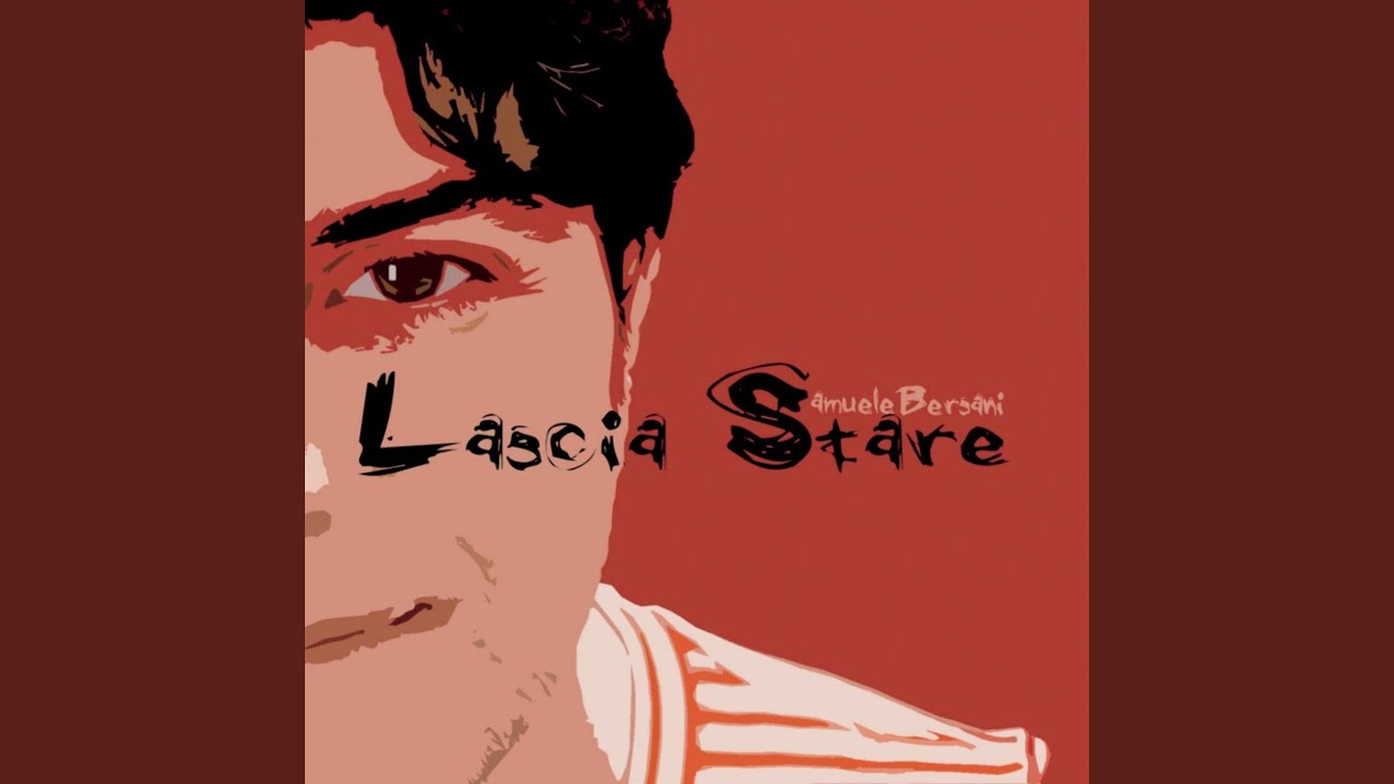 Lascia Stare (Remastered) by Samuele Bersani – Classic Italian Hit 🎶