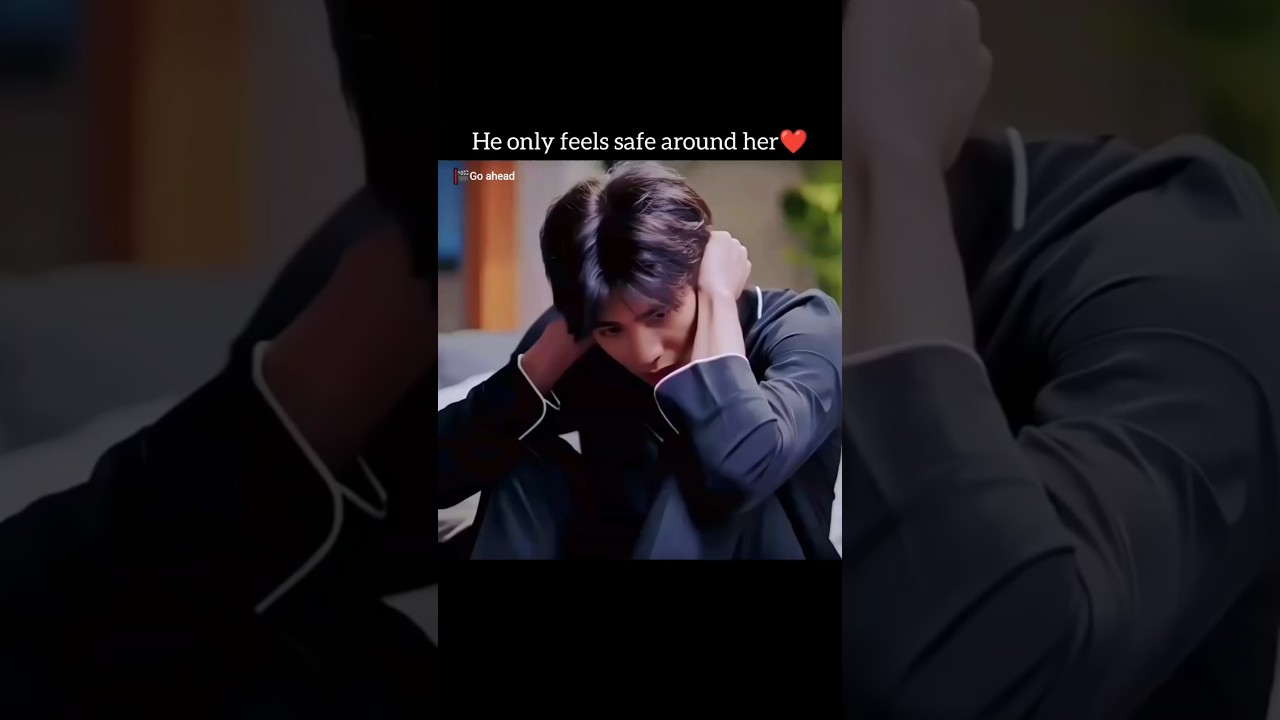 His Comfort Zone ❤️ | Go Ahead C-Drama 🐾