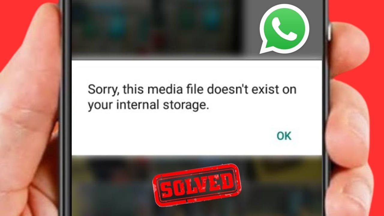 Fix 'Media File Doesn't Exist' Error on WhatsApp 2024