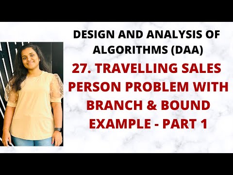 Travelling Sales Person - Branch & Bound with Example Part -1 |DAA|