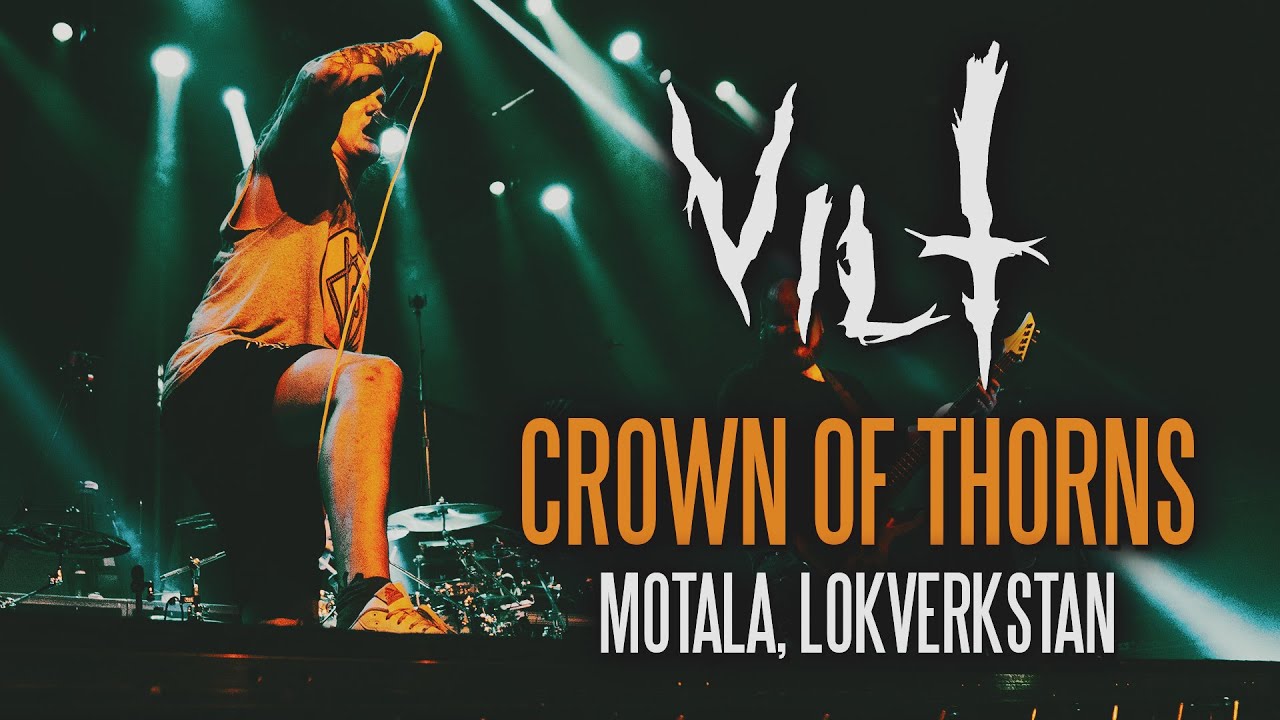 VILT – "Crown Of Thorns" Live at [Lokverkstan / Motala]
