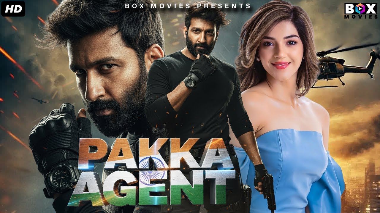 Pakka Agent: Action-Packed South Indian Blockbuster in Hindi Dubbed 🎬