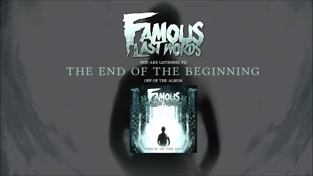Famous Last Words - The End Of The Beginning 🎶 | New Album 'Council Of The Dead' Out Now