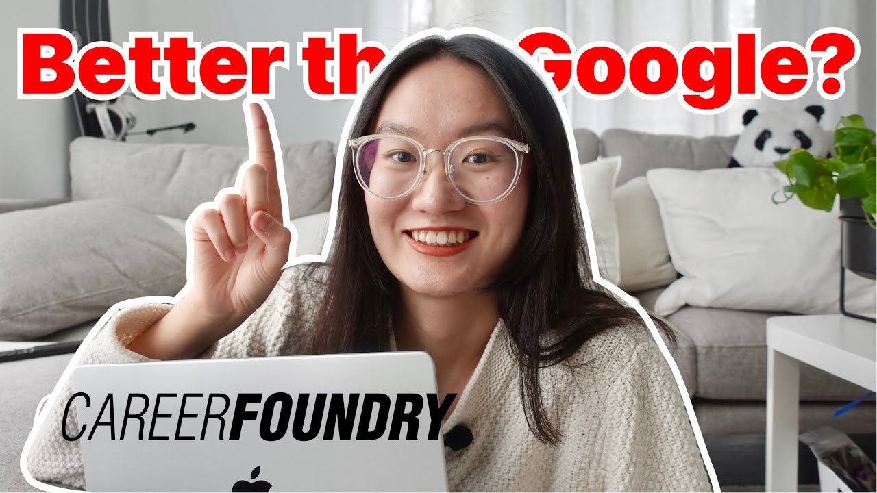 Is the CareerFoundry UX Program Better Than Google Certificates? Full Review & Exclusive 20% Discount