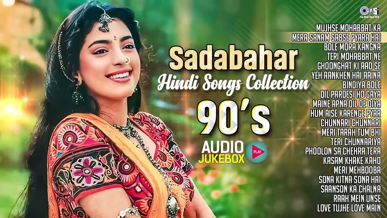 Sadabahar Hindi Love Songs from the 90s ❤️