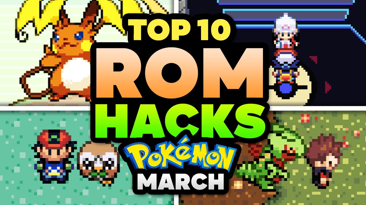 Top 10 Best Pokémon ROM Hacks for March 2026 🎮