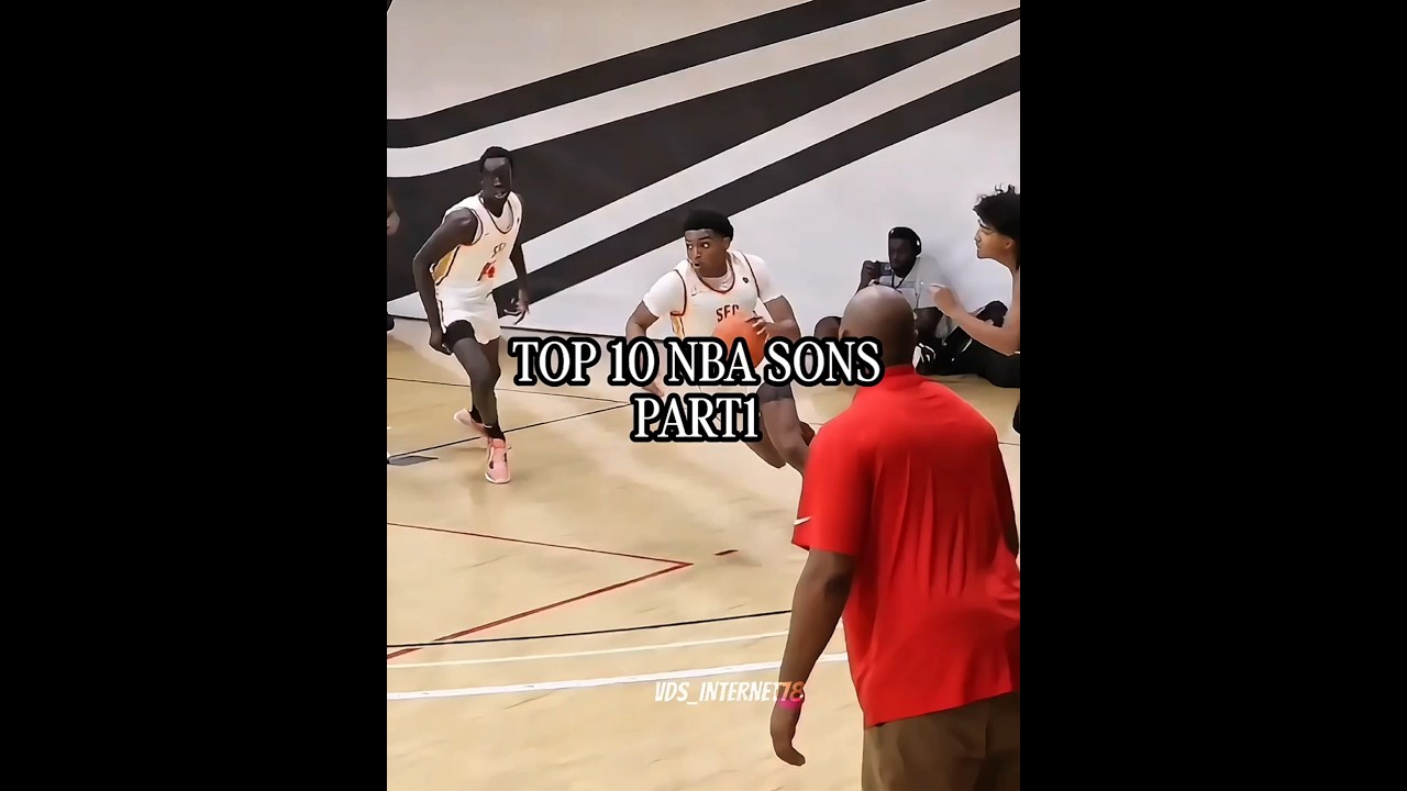 Top 10 NBA Sons 🏀
