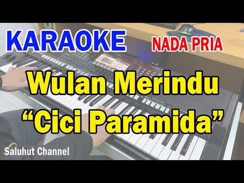 WULAN MERINDU ll KARAOKE DANGDUT ll AKUR ll CICI PARAMIDA ll NADA PRIA F=DO