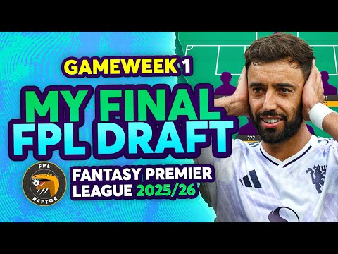 MY FINAL FPL GAMEWEEK 1 DRAFT 🚨 | BIG CHANGES? 🤔 | Fantasy Premier League Tips 2025/26
