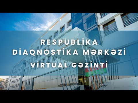Respublika Diaqnostika Mərkəzi - Virtual gəzinti