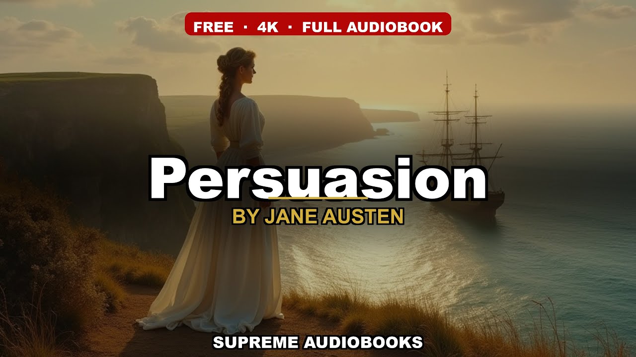Persuasion by Jane Austen - Free Audiobook 🎧
