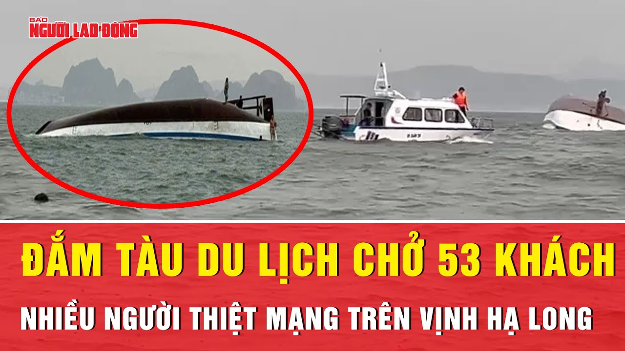 Thảm Kịch Tàu Du Lịch Đắm Trên Vịnh Hạ Long: Hàng Chục Người Mất Tích và Thiệt Mạng 🚢
