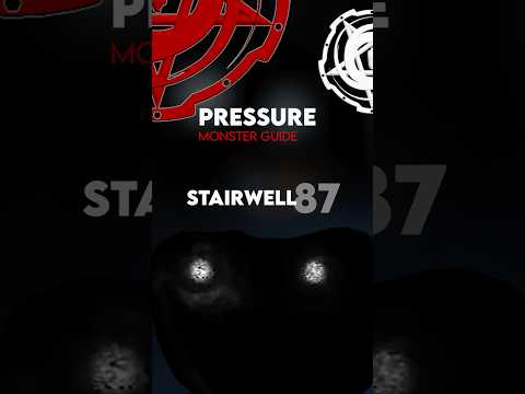 Stairwell 87 - Pressure Monster Guide #pressure #roblox #sajambi