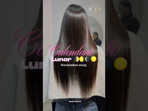 CALENDARIO LUNAR NOVIEMBRE 2025🌙 #calendariolunar #haircut #cabellomaslargo #crecimientodelcabello