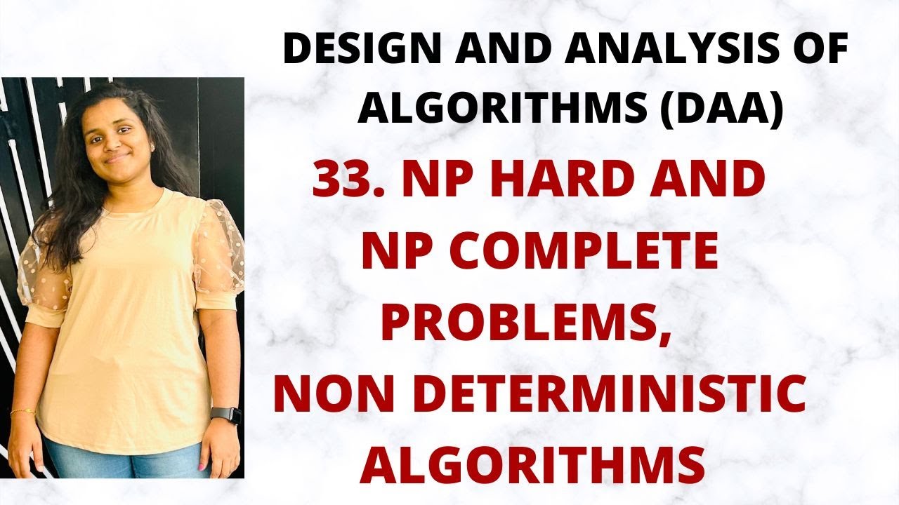 Understanding NP Hard & NP Complete Problems with Non-Deterministic Algorithms | DAA Tutorial 🔍