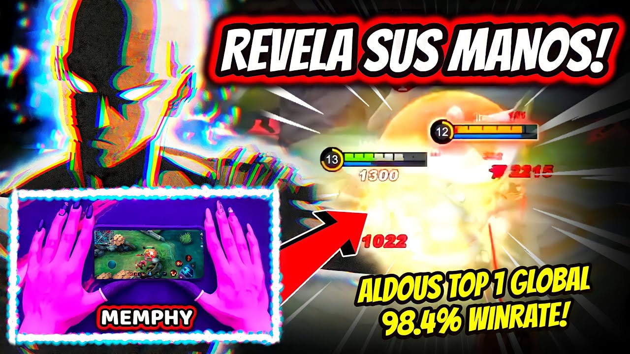 ¡MEMPHY REVELEA SUS MANOS Y ES MUJER! ¿FAKE? ALDOUS TOP 1 GLOBAL 98.4% WINRATE! | MOBILE LEGENDS