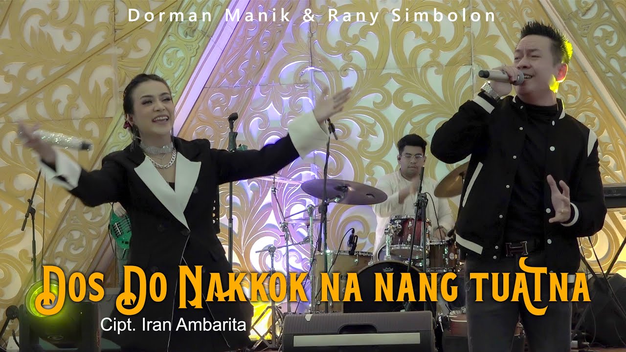 Dorman Manik & Rany Simbolon - Dos Do Nakkok Na 🎶