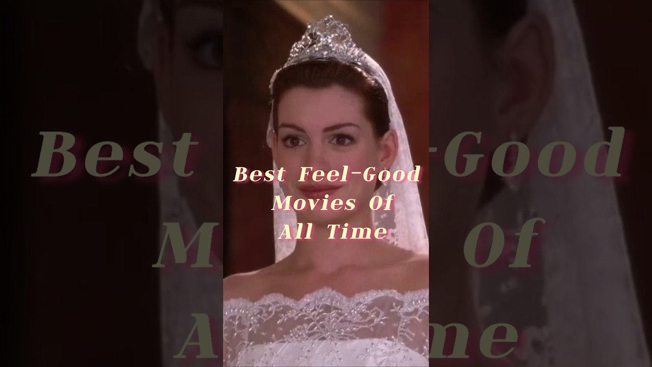 7 BEST FEEL- GOOD MOVIES OF ALL TIME #best #movie #hollywood  #song #2024 #shorts
