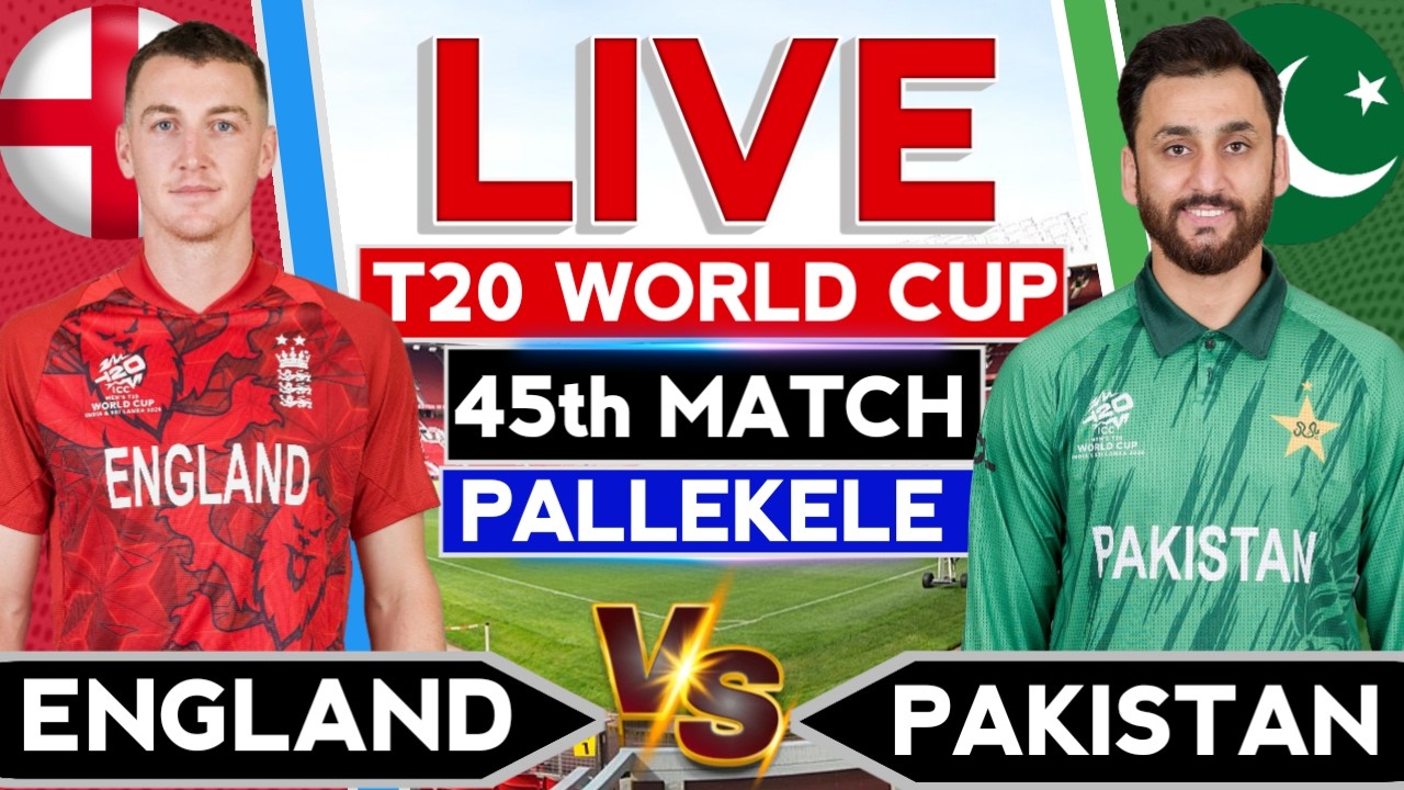 🔴Live: England vs Pakistan Match Live | T20 World Cup 2026 | Pak vs Eng Super 8 | Eng vs Pak Live