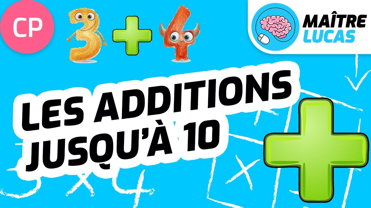 Les additions jusqu'à 10 pour le CP - Cycle 2 - Mathématiques