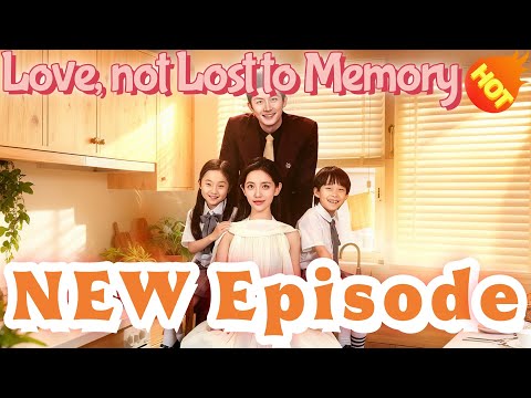 Love, not Lost to Memory  DUBBED 📺👇👇New Short Drama【2025 New Drama】#DramaBox#