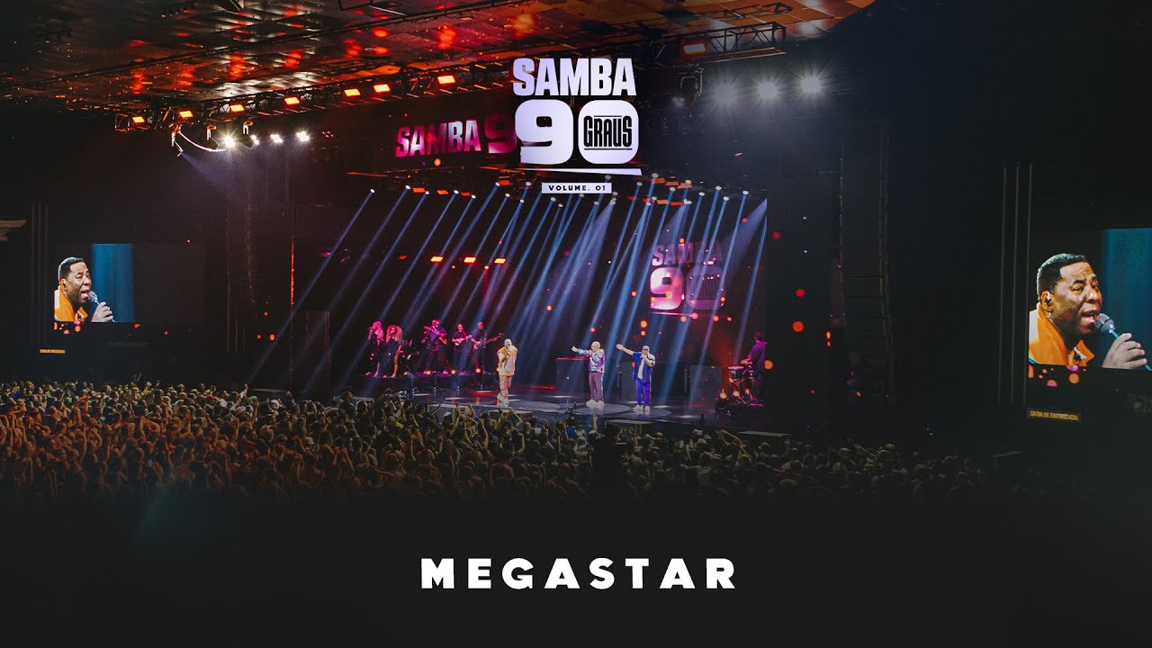 Samba 90 Graus - Mega Star 🎶