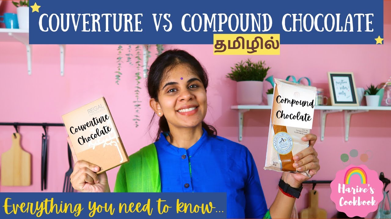 பேக்கிங்‌க்கு சிறந்த சாக்லேட் எது? – குப்பேச்சூர் மற்றும் கம்பவுண்ட் சாக்லேட் இடையேயான வேறுபாடு தமிழில் 🧁
