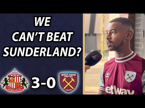 "If We Can't Beat Sunderland Who Can We Beat!" Sunderland 3-0 West Ham