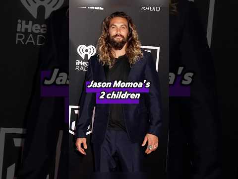 Jason Momoa's 2 children, what are they doing now?#jasonmomoa #usa #celebrity #kids #shorts