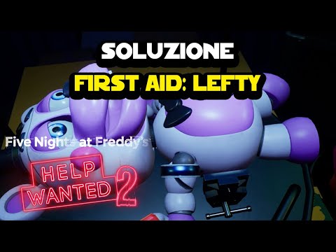 Soluzione Primo soccorso: Lefty (Fist Aid: Lefty) su Five Nights at Freddy's: Help Wanted 2