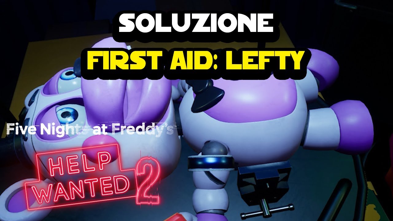Guida Pratica: Superare il Livello Primo Soccorso con Lefty in Five Nights at Freddy's: Help Wanted 2 🎮