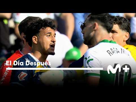 El Día Después (02/03/2026): Lo de Rafa Mir y El Hilali