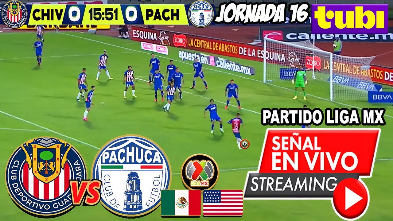 🔴 PACHUCA vs CHIVAS en Vivo | Cómo Ver en Tubi - Jornada 16 Liga MX 2025