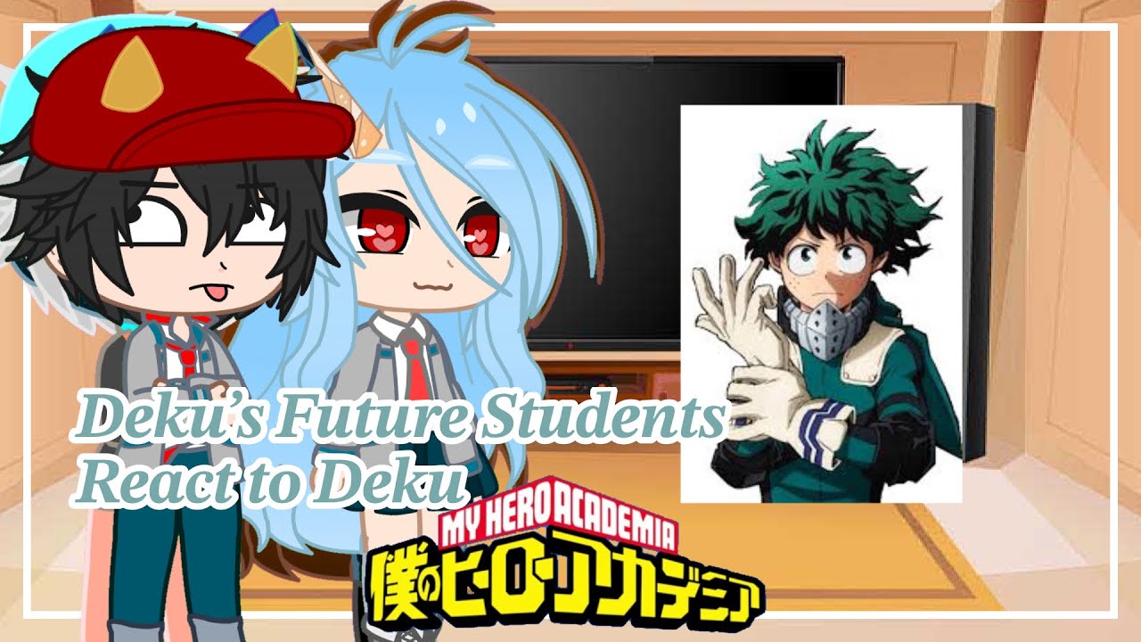 Deku’s Future Students React | MHA AU | 2x Speed