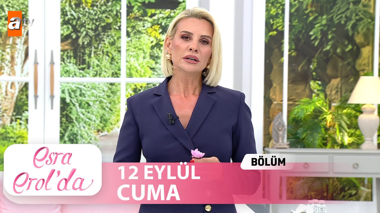 Esra Erol'da 12 Eylül 2025 | Tek Parça