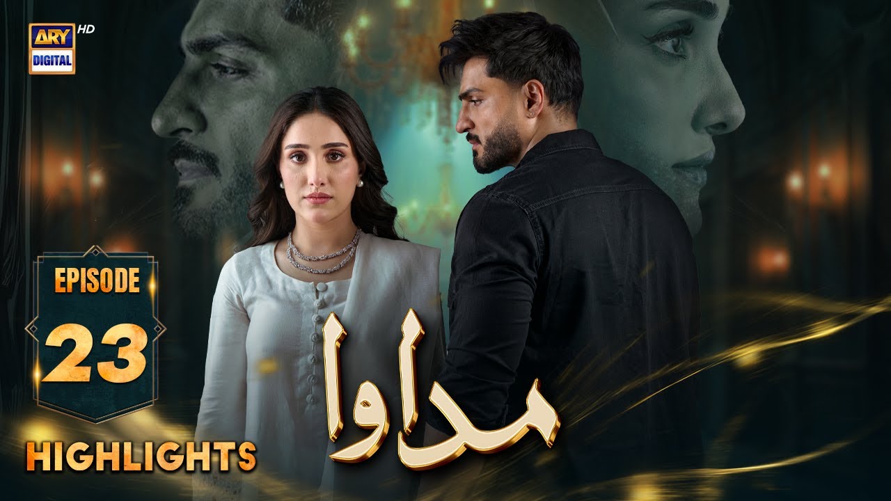 Madawa Episode 23 Highlights | Omer Shahzad & Aiza Awan