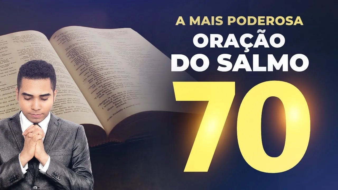 Deus Fala com Você: Poderosa Oração do Salmo 70 ✨