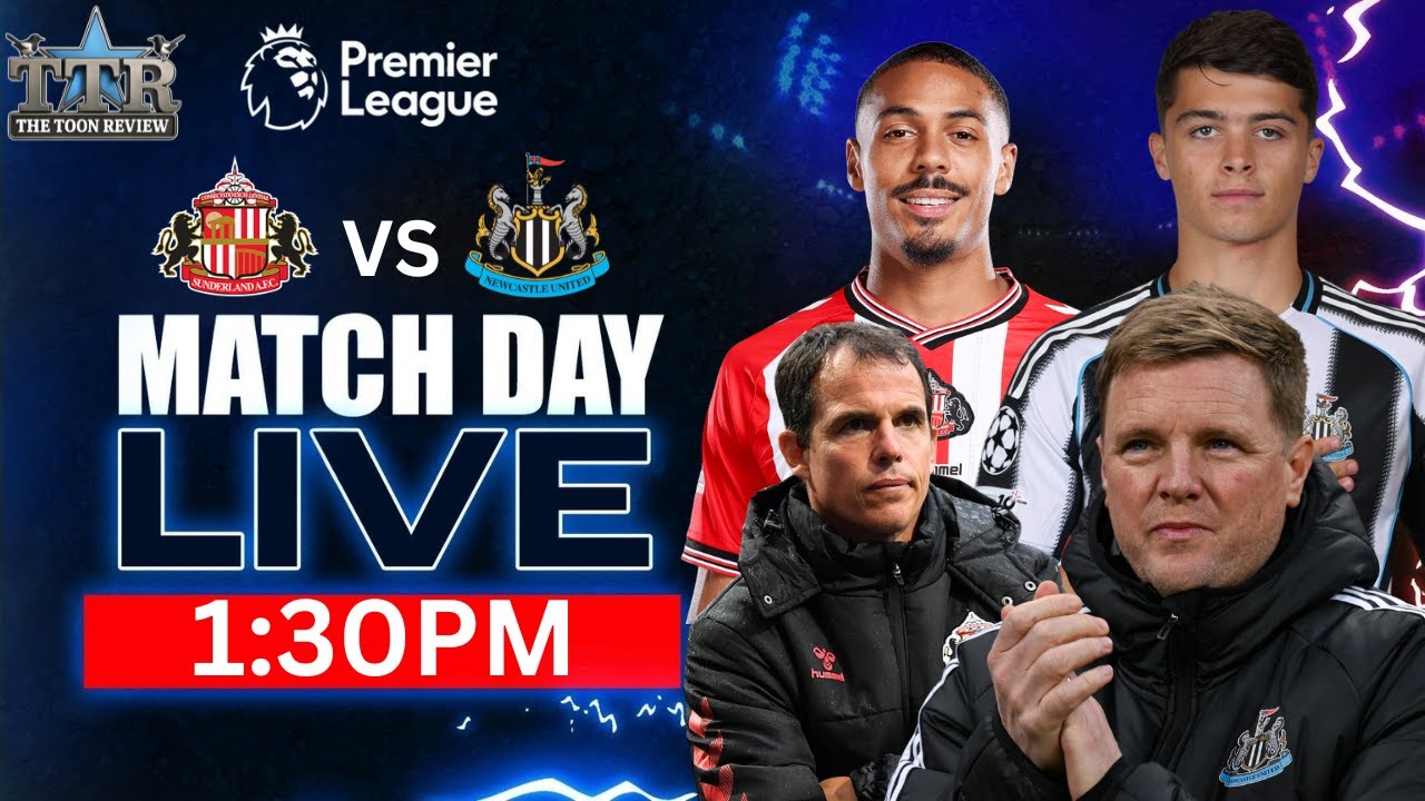 Sunderland v Newcastle United | TYNE-WEAR DERBY MATCHDAY LIVE!