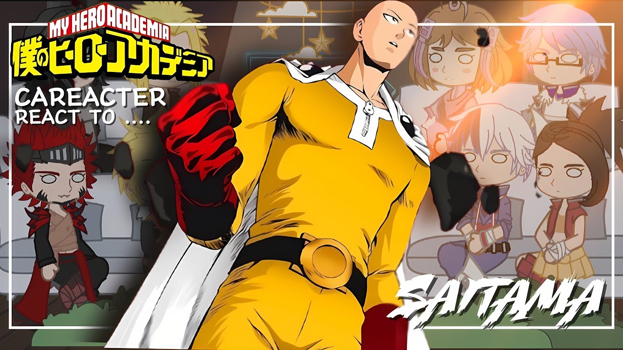 Class A-1 Reacts to Saitama as New Teacher | MHA Gacha