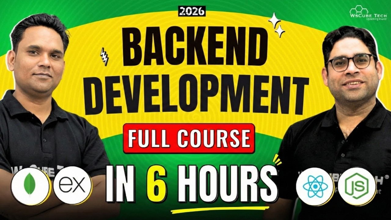 Backend Development FULL  Course - In 6 Hours (Mongo DB, Express JS, Node JS) | 2026 Edition