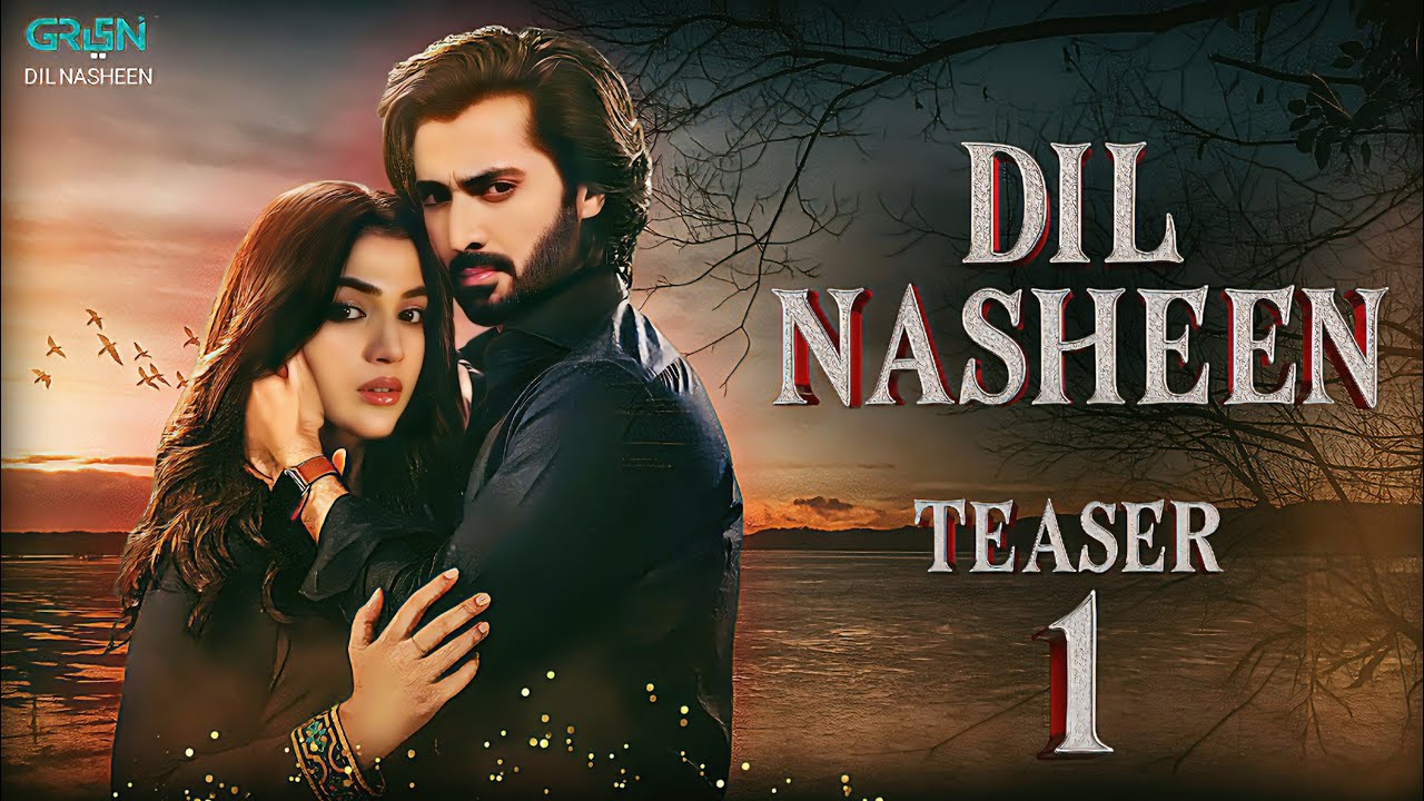DIL NASHEEN Teaser 1: Danish Taimoor & Laiba Khan in Exciting New Drama! 🎬