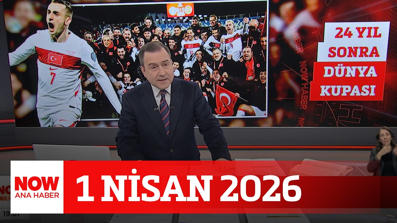 Dünya Kupası hasreti sona erdi... 1 Nisan 2026 Selçuk Tepeli ile NOW Ana Haber