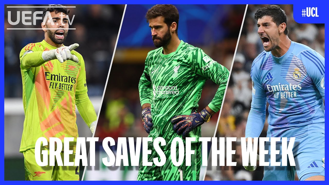 UCL Matchday 1: Top Saves by Raya, Alisson, Courtois & More ⚽