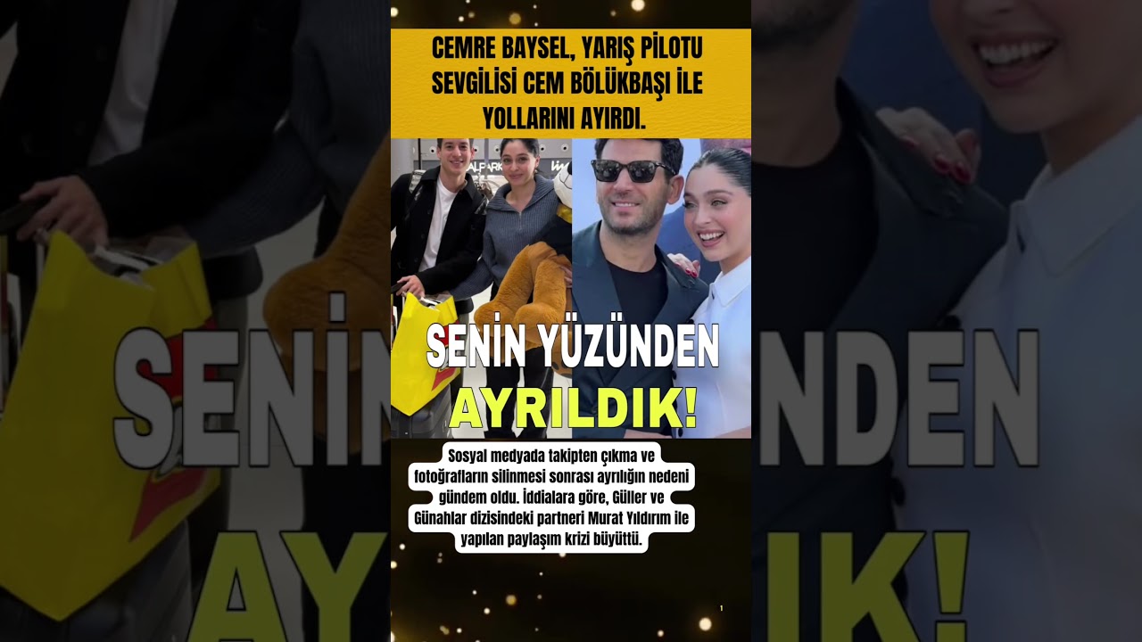 Cemre Baysel, yarış pilotu sevgilisi Cem Bölükbaşı ile yollarını ayırdı.fotoğrafları gündem oldu