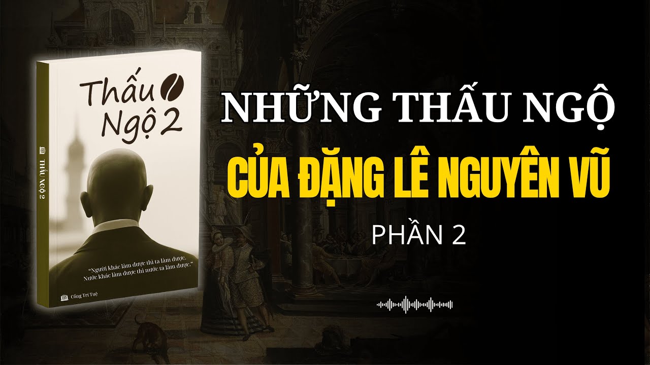 Thấu Ngộ Về Thành Công Của Đặng Lê Nguyên Vũ