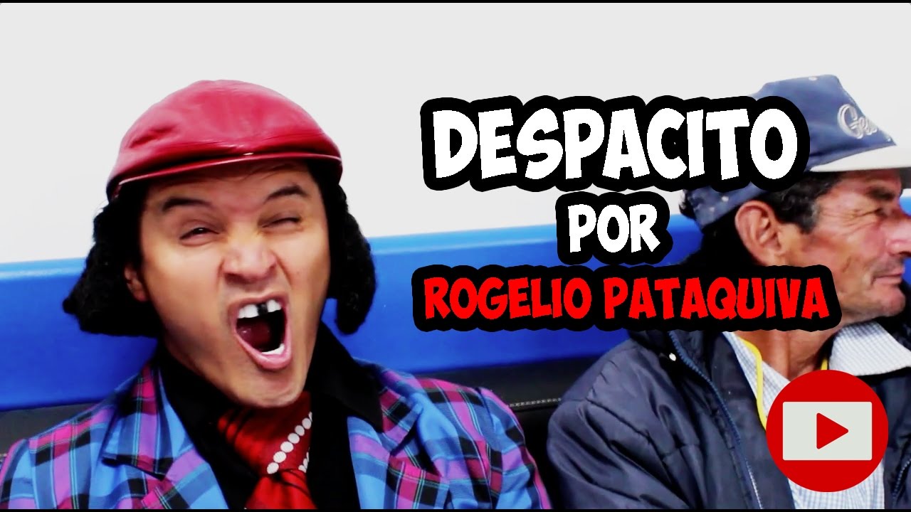 Luis Fonsi & Despacito Parody by Rogelio Pataquiva 🎶