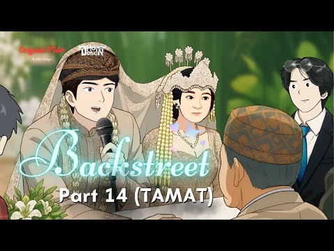 BACKSTREET PART 14 (TAMAT) - Dhot Design